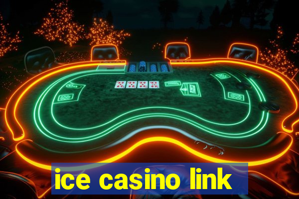 ice casino link